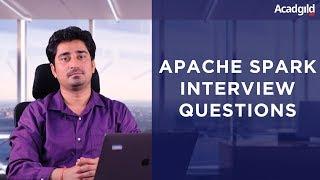 Top 20 Apache Spark Interview Questions and Answers | Hadoop Interview Questions and Answers