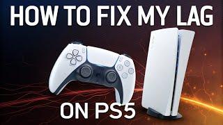 How to fix My Lag on PS5