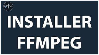 Comment installer FFMPEG sur Windows | Comment ajouter FFMPEG au PATH sur Windows