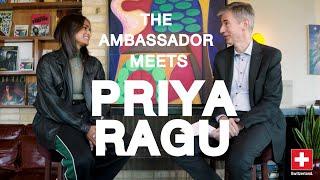 Priya Ragu | The Ambassador Meets