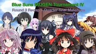 Blue Suns MUGEN Tournament IV: Round 3 Recap + Quarter-final Information