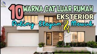 10 WARNA CAT  LUAR RUMAH PALING ELEGAN & MEWAH