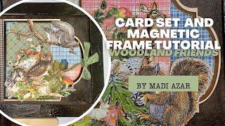 Card Set & Magnetic Frame Tutorial featuring Woodland Friends by Madi Azar