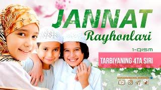 Ota-ona farzandga eng katta namuna | Jannat rayhonlari 1-qism