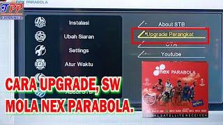 Cara upgrade nex parabola kardus merah