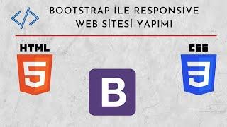 BOOTSTRAP İLE RESPONSİVE WEB SİTESİ YAPIMI || HTML CSS BOOTSTRAP