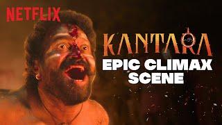 Kantara ’s LEGENDARY Climax Scene  | Rishab Shetty | #Kantara | Netflix India