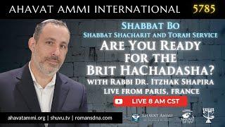 Worldwide Shacharit and Torah Service for Shabbat Bo 5785 - Live from Paris