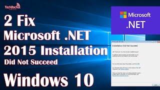 Microsoft .Net Framework 4.5 Installation Failed - 2 Fix Windows 10 64 Bit