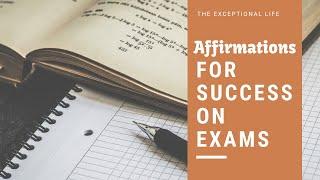 Affirmations for Success on Exams | Hypnosis for Exam Success