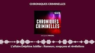 L’affaire Delphine Jubillar : Rumeurs, soupçons et révélations | Chroniques Criminelles