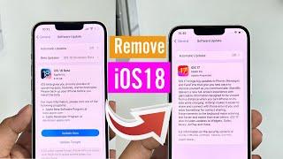 How To Remove iOS 18 Beta From iPhone |  Downgrade iOS 18  | Remove iOS 18 And Go Back iOS 17 |
