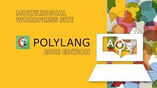 Polylang Tutorial 2022 FREE -- Create a multilingual / bilingual website in WordPress FREE