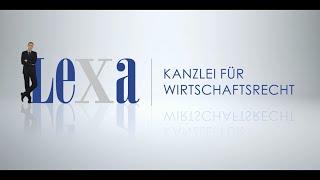 Kanzlei Lexa, Würzburg - Imagefilm (Wirtschaftsrecht, Unternehmensgründung & -nachfolge, M&A)