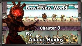 "Brave New World" Chapter 3 - By Aldous Huxley - Narrated by Dagoth Ur