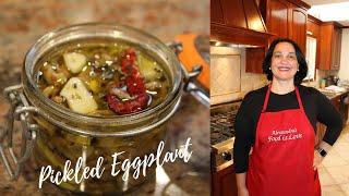 Pickled Eggplant | Antipasto | Melanzane Sott'aceto | How to make eggplant in olive oil Melanzane