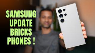 Samsung Update BRICKS Phones!  Major Disaster !