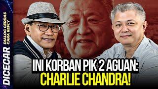 LIVE! INI KORBAN PIK 2 AGUAN: CHARLIE CHANDRA!