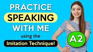 A2 Imitation Lesson | English Speaking Practice