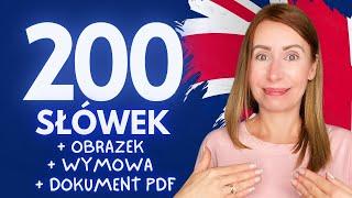 200 WAŻNYCH ANGIELSKICH SŁÓW (B1-C2) z obrazkami - Free PDF