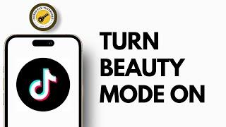 How to Turn On Beauty Mode in TikTok | How to On Beauty Mode in TikTok