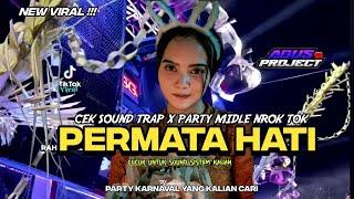 FREE FLM ‼️ DJ PERMATA HATI TRAP X PARTY MIDLE NROK TOK BASS BEDDIL 