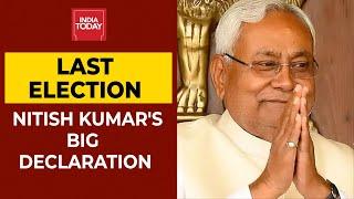 Nitish Kumar's Big Declaration, '2020 Bihar Polls Will Be My Last Election,' | Breaking News