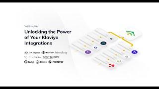 Unlocking the Power of Your Klaviyo Integrations