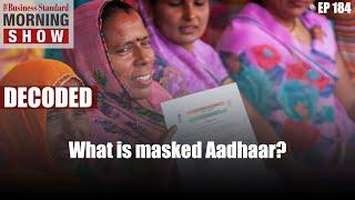 What is masked Aadhaar? Can it prevent misuse?