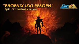 "Phoenix Ikki Reborn" - Saint Seiya: Knights of the Zodiac (Epic Orchestral Version)