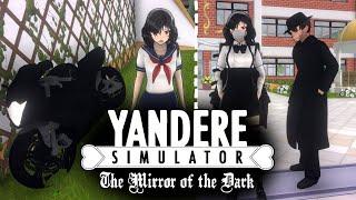 Роскошный и мрачный мод - The Mirror of the Dark - Yandere Simulator