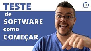 TESTE DE SOFTWARE: por onde começar