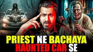 PRIEST Ne BACHAYA HAUNTED CAR Se  | Subscriber Real Story | Real Horror Story With Akshay Vashisht