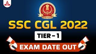 SSC CGL Exam Date 2022 Tier 1 Out | SSC CGL 2022