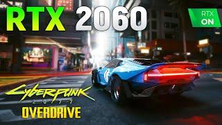 Cyberpunk 2077 RT Overdrive on RTX 2060