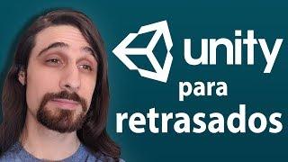 Unity para retrasados