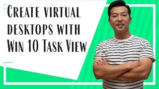 Create Virtual Desktops in Windows 10