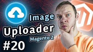 Image Uploader in Magento 2 | Blog #20