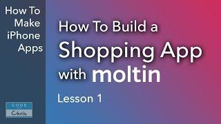 Build a Shopping App with Moltin - Ep 1 - Introduction