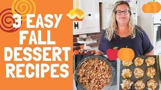 3 COZY FALL DESSERTS | EASY RECIPES