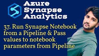 37. Run Synapse notebook from pipeline | Pass values to Notebook parameters from pipeline in Synapse
