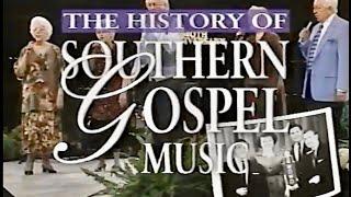 The History Of Southern Gospel Music - Full Documentary Volume I & II