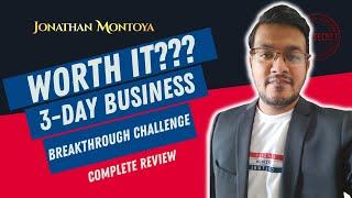 3 Day Business Breakthrough Challenge By Jonathan Montoya [REVIEW] | Worth It???