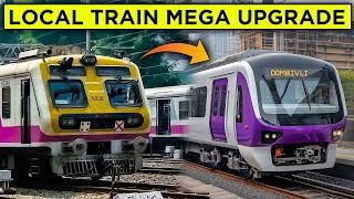 Mumbai Local Trains to Get an Upgrade Soon || मुंबई लोकल ट्रेनों में जल्द ही सुधार किया जाएगा