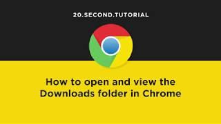 Show the downloads folder in Chrome | Chrome Tutorial #19