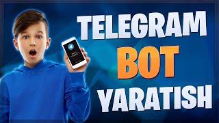 TELEGRAM BOT YARATISH 2024