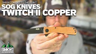 SMKW Get to the Point: SOG Twitch II Copper