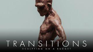 Sculpting Transitions - Sculpting On A Budget