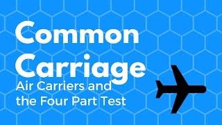 What Is an  Air Carrier - Common Carriage 4 part test and Part 91 Operations