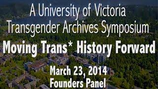 Moving Trans* History Forward 2014 - Founders Panel